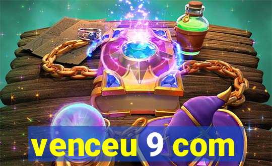 venceu 9 com